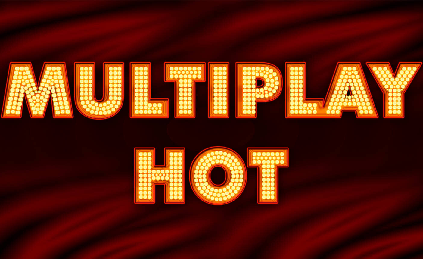 Multiplay Hot